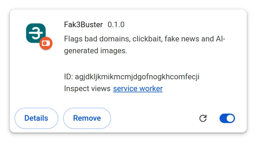 The loaded extension's tile: Fak3Buster 0.1.0, description, ID, Details and Remove buttons and a switched-on toggle.